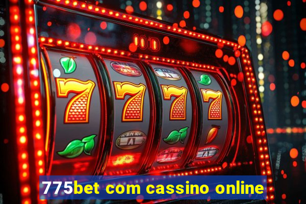 775bet com cassino online